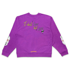 Chrome Hearts Matty Boy I Want More Not Less Crewneck